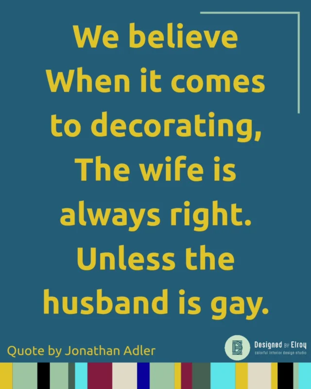 Heerlijk deze quote, ik kan er zo om lachen!

En ergens zit er een kern van waarheid in. Het interieur wordt gedomineerd door de vrouw. Ja, dit zie ik ook terug in de verhouding met wie ik over wat spreek bij klantgesprekken.

Ondanks dat beide aan tafel zitten, de meeste gesprekken over kleur, materiaalkeuze (behalve de meest praktische vragen), meubelkeuze en details heb ik met de vrouw des huizes. De man is, behalve als het echt niet kan naar zijn mening, hier meer neutraal in.

Andersom is het vaak bij de praktische en technische dingen. Waar komt verlichting en elektra? Wat is een handige aanpak voor de verbouwing? Het budget en hoe is de uitvoering?

De vrouw krijgt bijna altijd de keuzevrijheid van de man. Maar voor het echte interieurwerk, heb je toch echt deze kleurrijke homo nodig!

Is het tijd om je huis te verbouwen of (opnieuw) in te richten? Ben je, net als ik, dol op kleur en wil je dit op een gave manier verwerken in je interieur? Stuur mij een berichtje en we spreken elkaar hierover.

#interieur #interieurarchitect #interieurontwerp #interieuradvies #interieurdesign #interieurstyling #kleurexpert #kleuradvies #kleurrijkwonen #luxewonen #designedbyelroy #schiedam